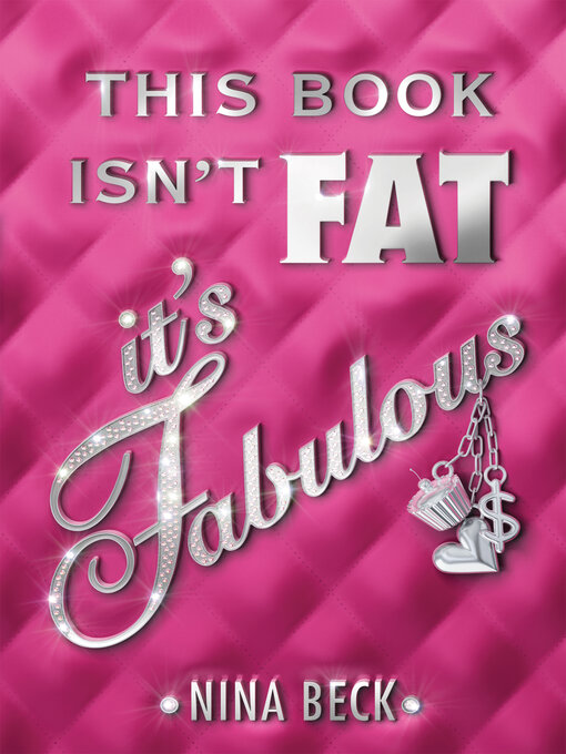 Title details for This Book Isn't Fat, It's Fabulous by Nina Beck - Wait list
